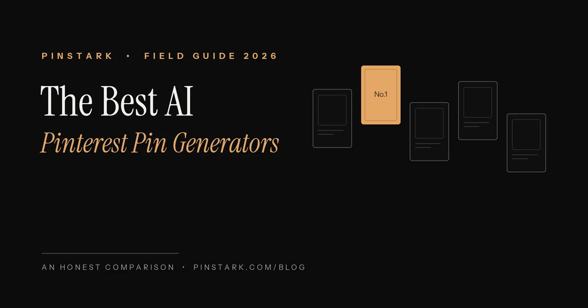 Comparison of the best AI Pinterest pin generators in 2026 — Pinstark field guide