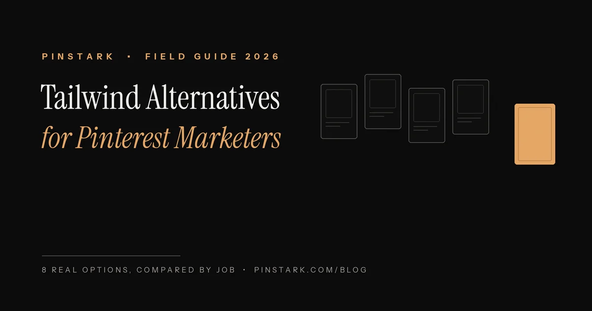 Tailwind alternatives for Pinterest marketers 2026 — comparison guide