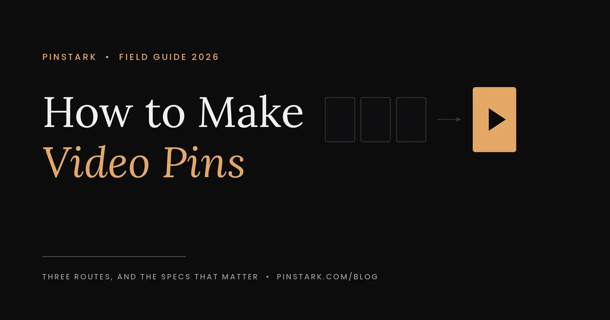 How to make Pinterest video pins 2026 — three still frames becoming one that plays